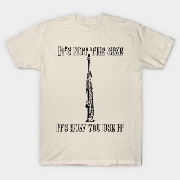 It's not the size. It's how you use it. T-Shirt by B Sharp